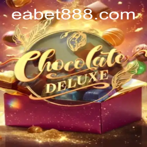 ChocolateDeluxe: A Sweet Adventure with EABET.cc Oficial Slots Brasil #1